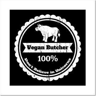 Funny Vegan Butcher Non-Unicorn Believer Posters and Art